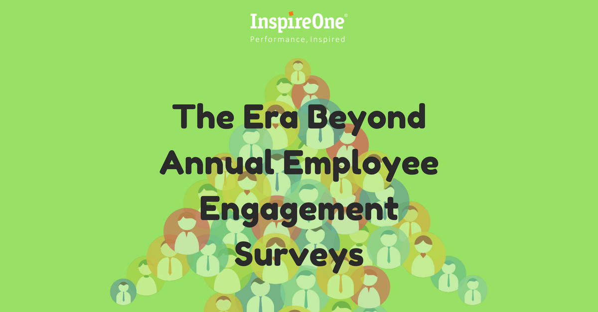The Era Beyond Annual Employee Engagement Surveys