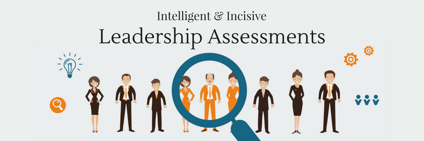 Intelligent and Incisive Leadership Assessment