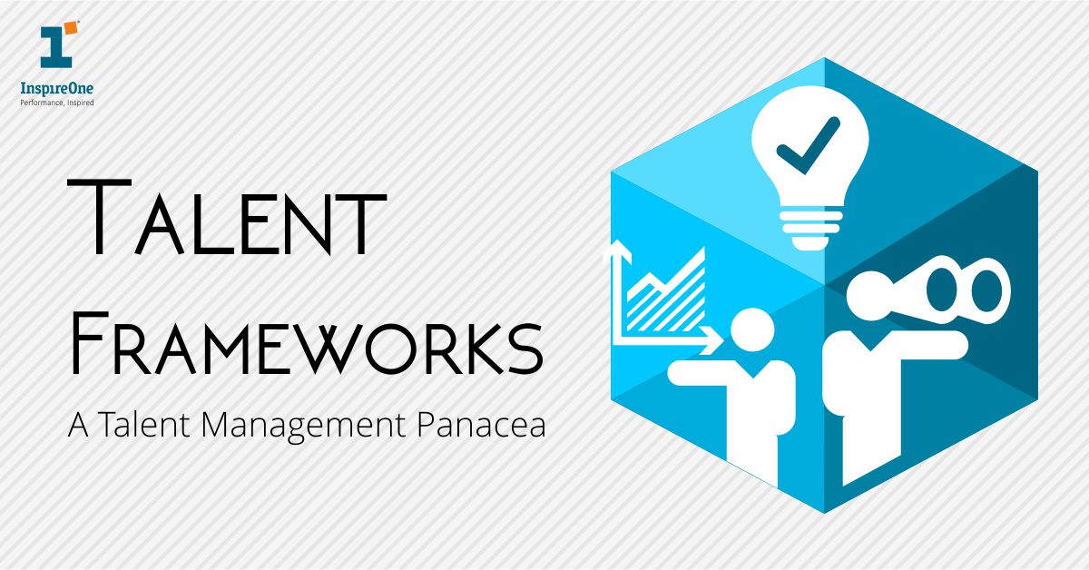 Talent Frameworks – A Talent Management Panacea