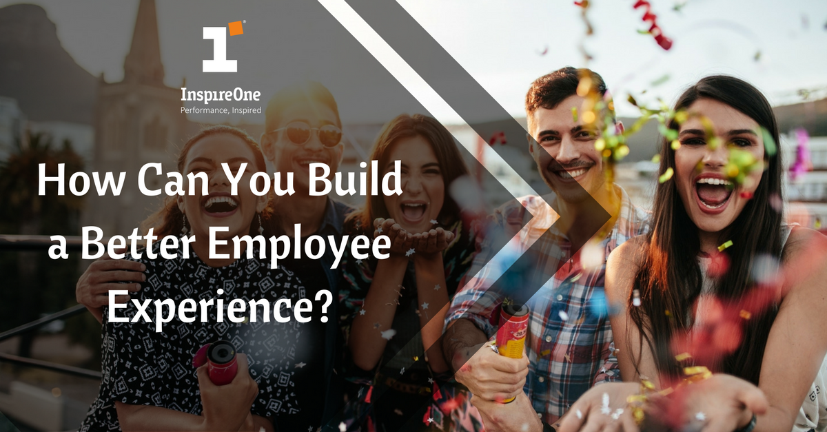 how can you build a better employee experience