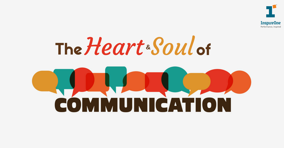 the heart and soul of communication