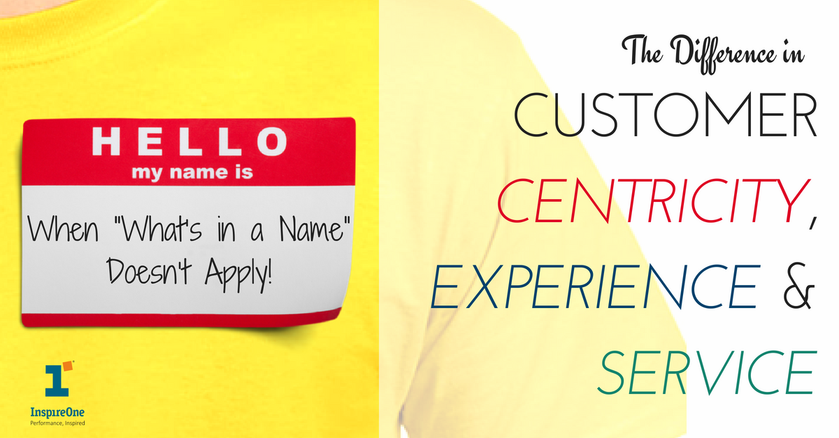 The Difference in Customer Centricity, Experience & Service
