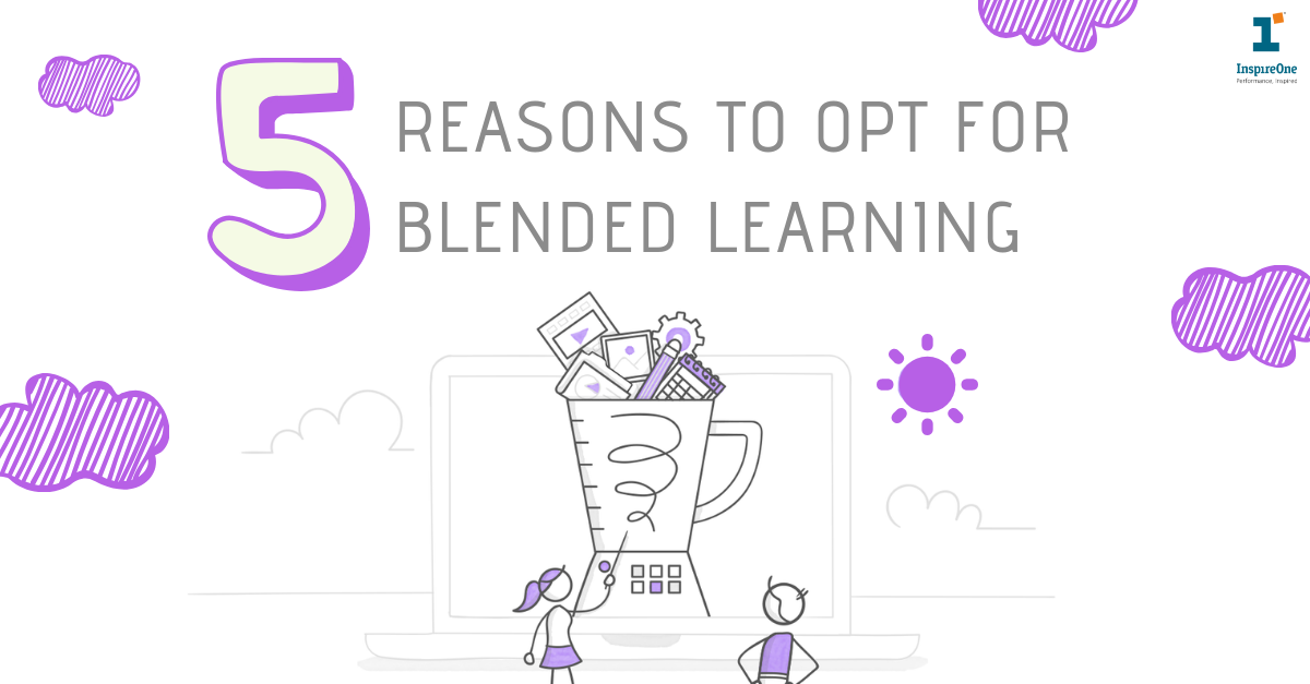 5 reasons to opt for blended learning