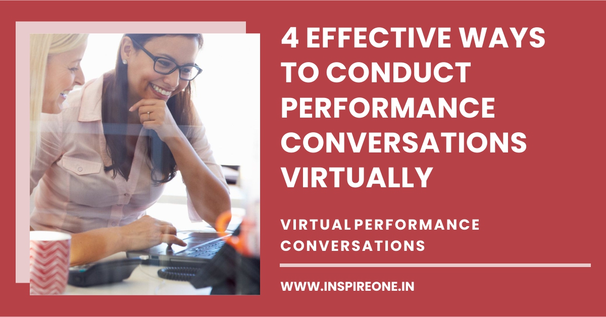 4 Effective Ways to Conduct Performance Conversations Virtually