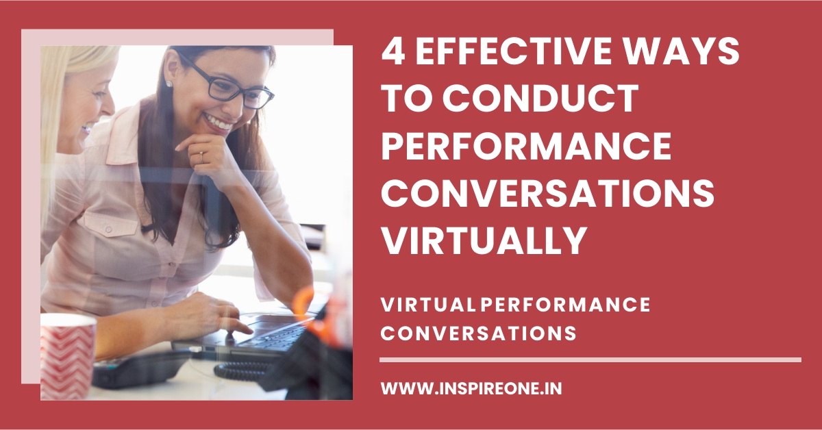 4 effective ways to conduct performance conversations virtually