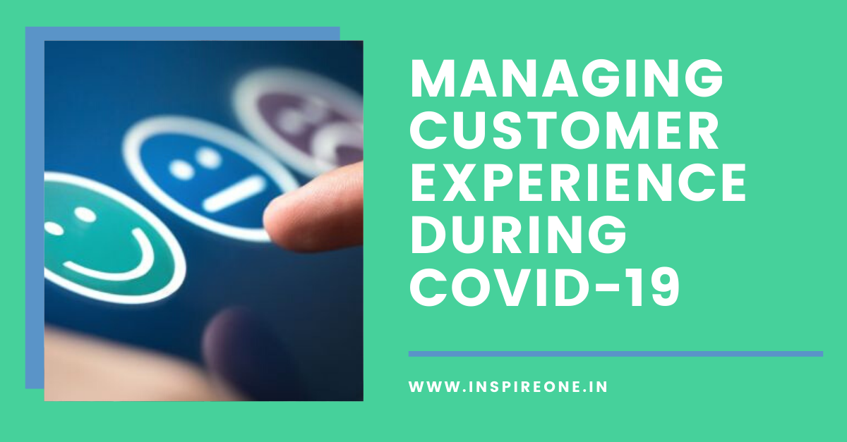 managing customer experience during covid 19