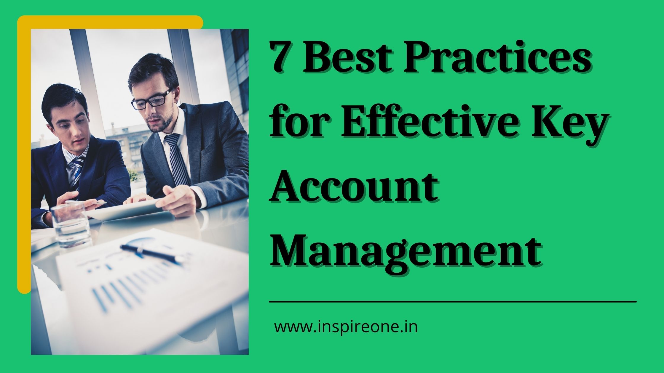 7 Best Practices for Effective Key Account Management