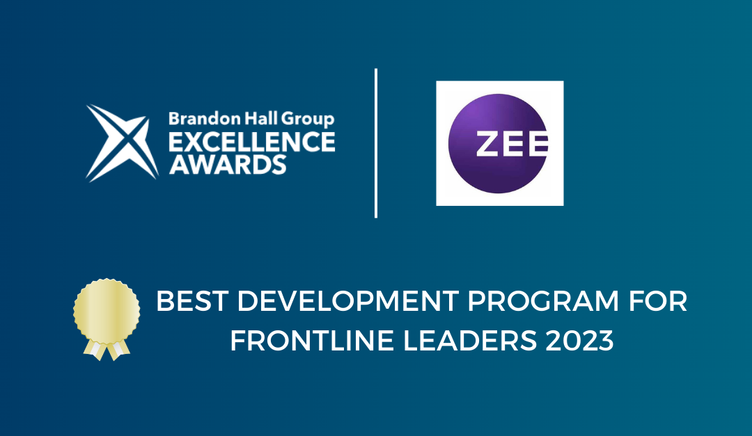 Best Development Program for Frontline Leaders at Zee Entertainment – Brandon Hall HCM Excellence Awards 2023